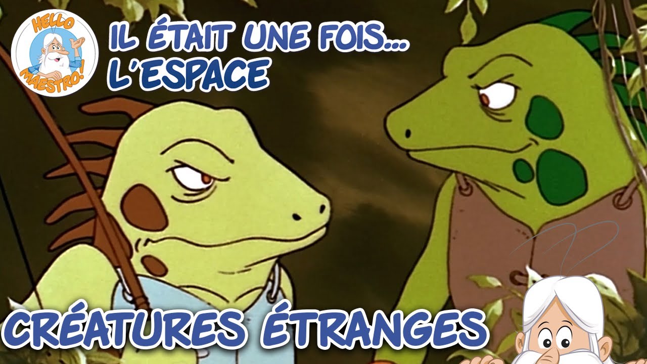 Cr&eacute;atures &eacute;tranges et farfelues | Compilation d'&eacute;pisodes | Il &eacute;tait une fois... L'Espace