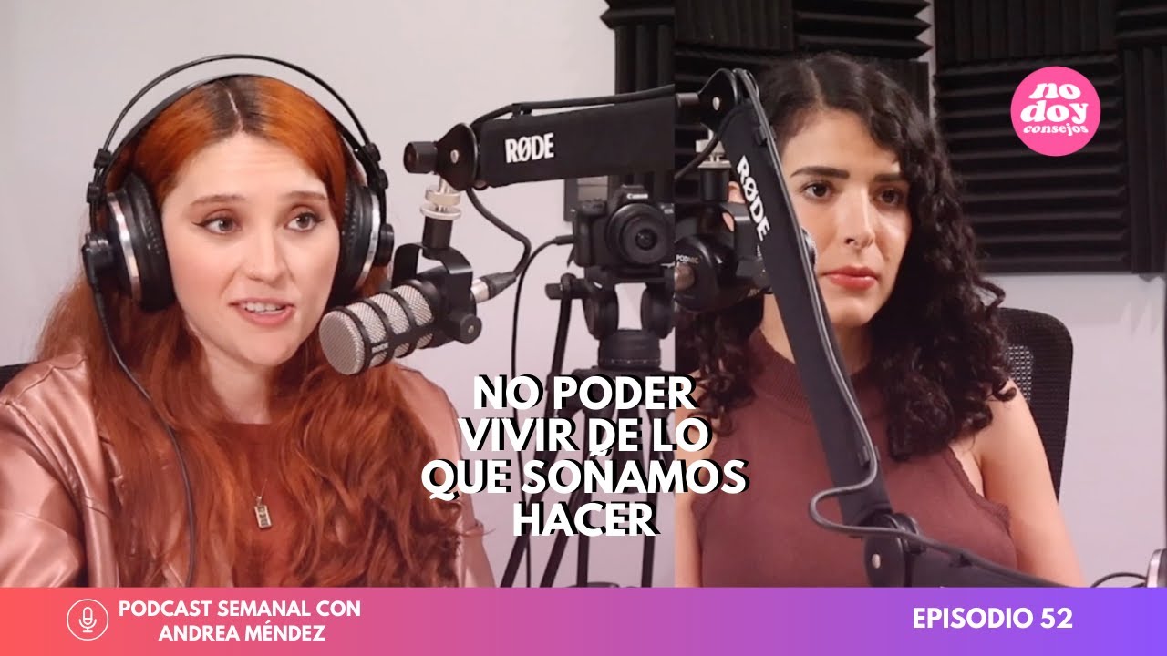 E52: El mito de vivir de lo que amas hacer | Entrevista con Athziri Herrojón