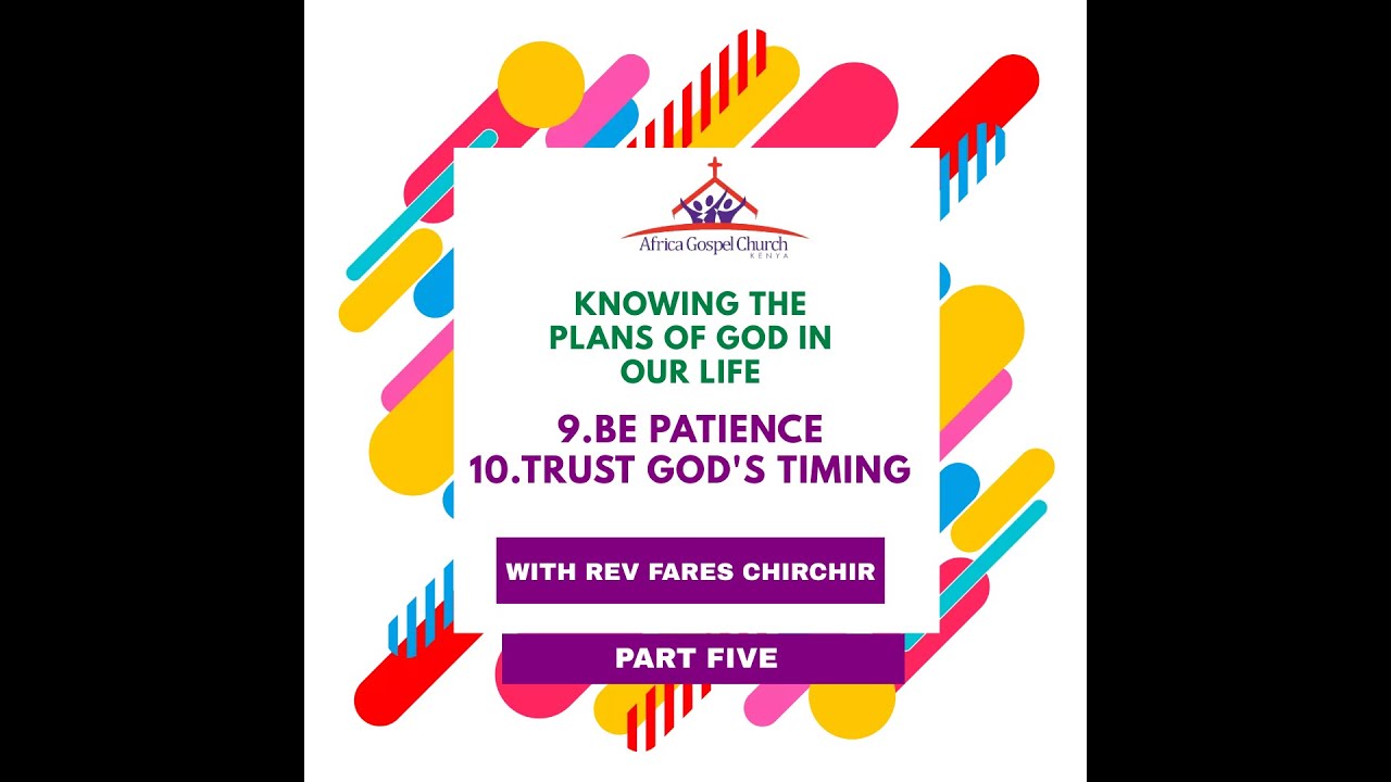 HOW TO KNOW GOD PLAN PART FIVE- REVEREND FARES CHIRCHIR.