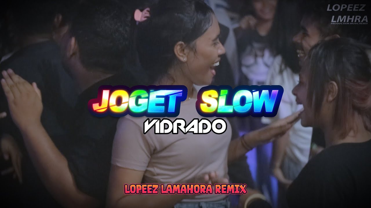 LAGU JOGET TERBARU - VIDRADO REMIX SLOW || LOPEEZ LAMAHORA 2025
