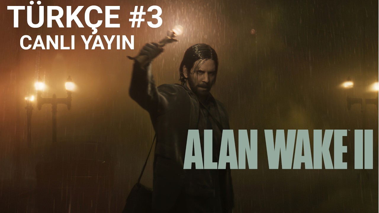 🔴 Canlı | ALAN WAKE 2 | Geçmişi Değiştirmek Mümkün Mü? | Türkçe #3
