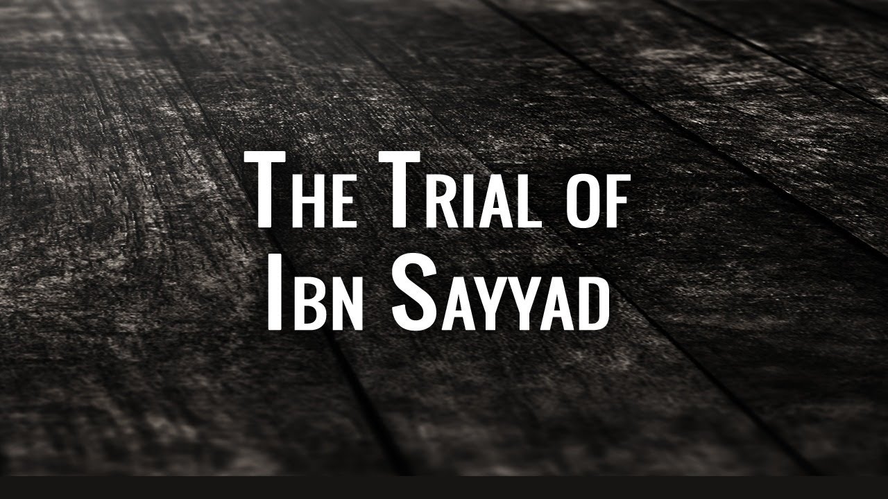 Trial of Ibn Sayyad