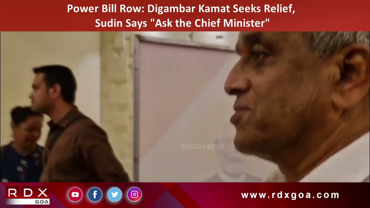Power Bill Row: Digambar Kamat Seeks Relief, Sudin Says 