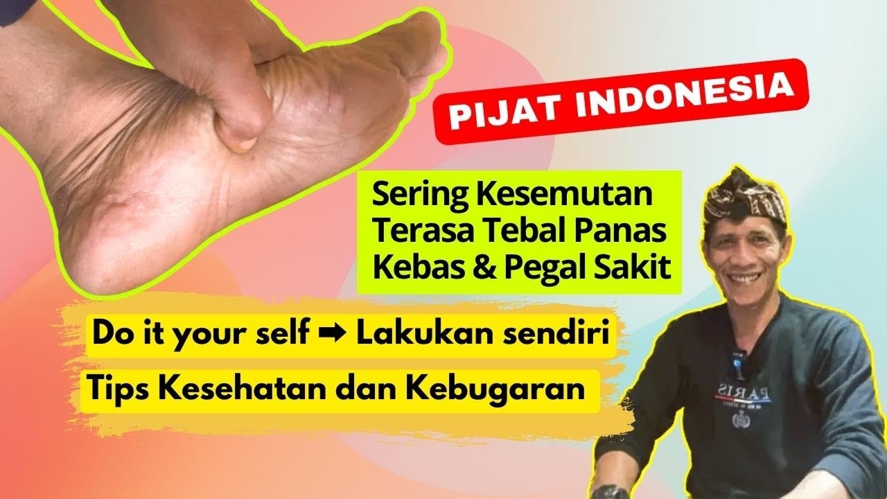 Pijat refleksi kaki telapak sering kesemutan kebas dan pegal titik pijat refleksi telapak kaki