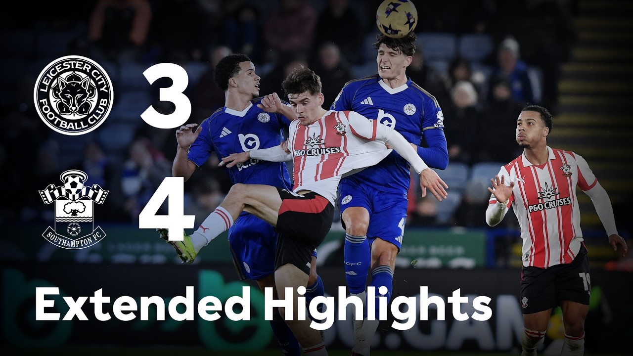 EXTENDED HIGHLIGHTS | Leicester City 3-4 Southampton | Southampton Win At King Power Stadium
