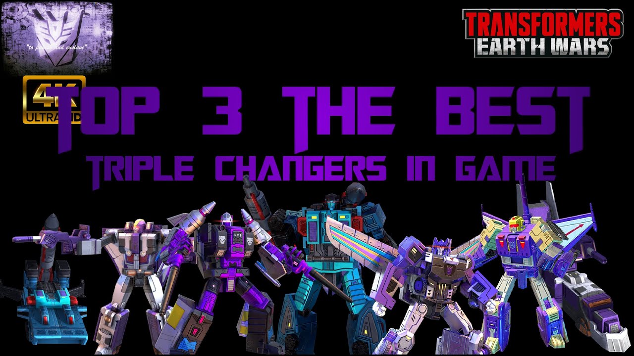 Top 3 The Best Triple Changers- - Transformers Earth Wars- TFEW 4K UHD #tfew #transformers #top3