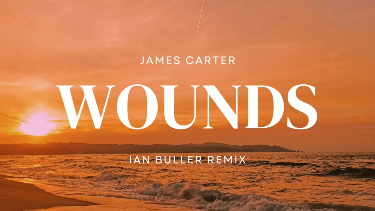 James Carter - Wounds (Ian Buller Remix)