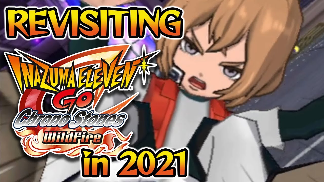 Revisiting my Inazuma Eleven GO Chrono Stones: Wildfire Save File in 2021