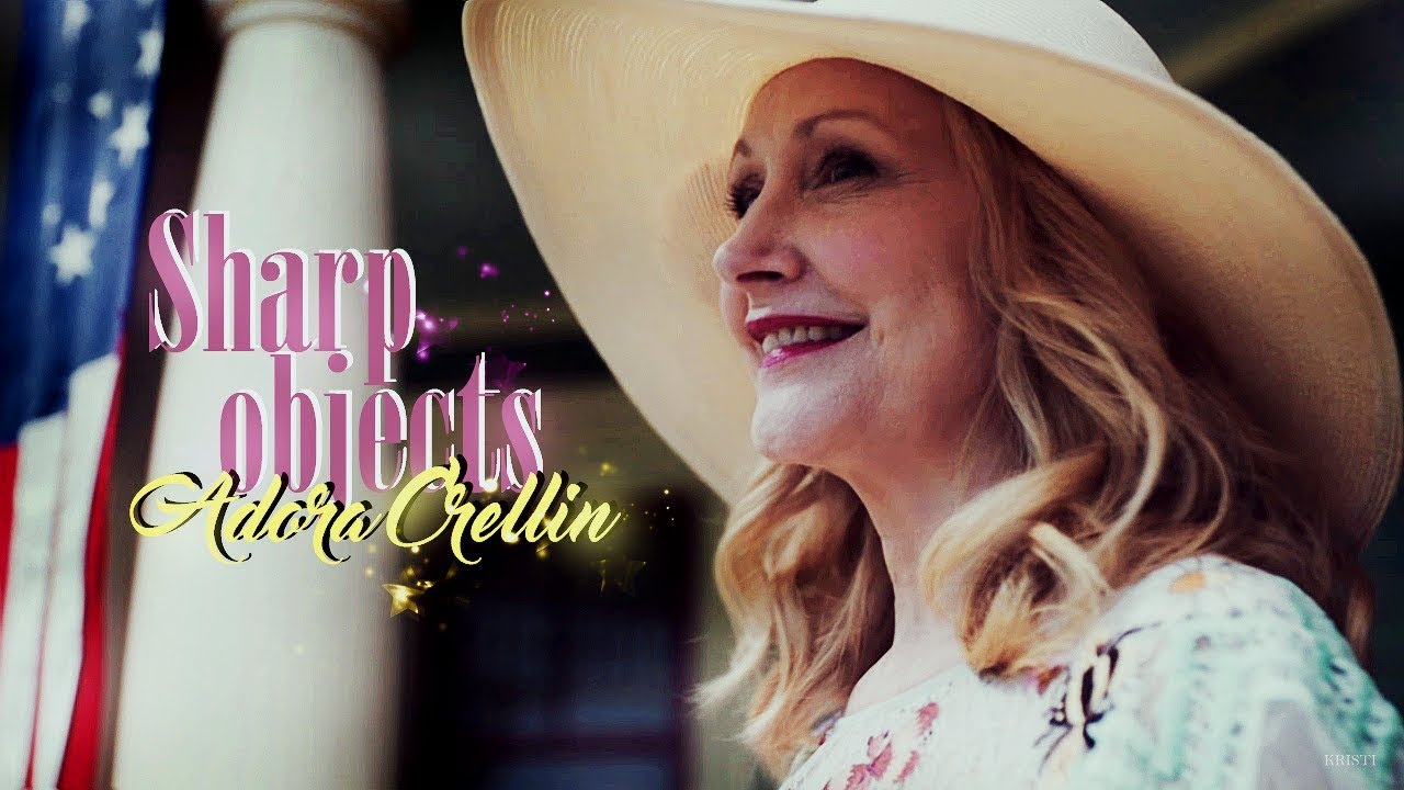 ►Adora Crellin || Sharp Objects ● Genesis