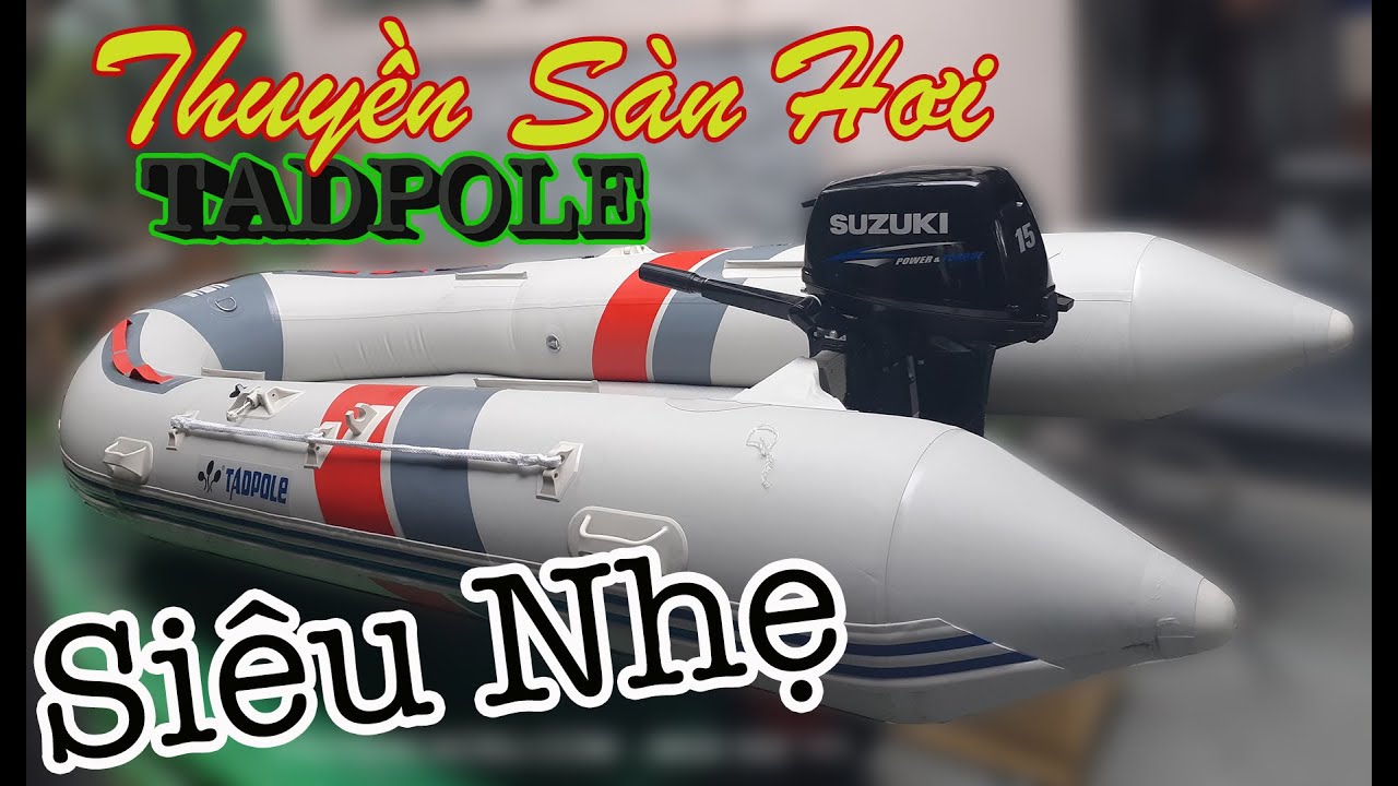 Cận Cảnh Thuyền Sàn Hơi Tadpole 8 Người | Bánh xe Kéo Xuồng | THUYENCAOSU.COM