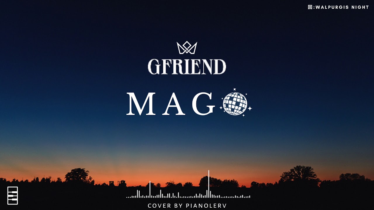 GFRIEND (여자친구) - 'MAGO' Piano Cover (Slow-Sad Version)