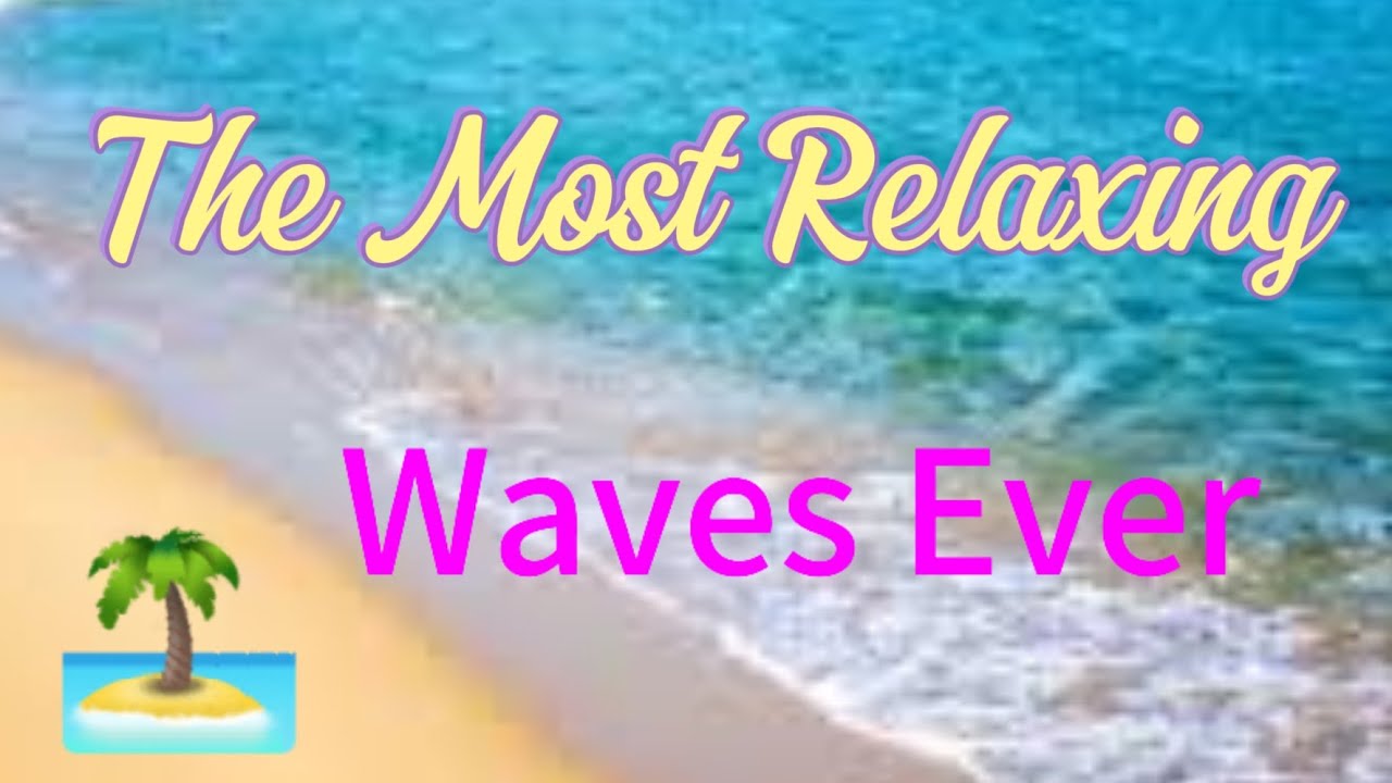 The Most Relaxing Ocean Waves Sound#beach #relaxing#oceanwaves
