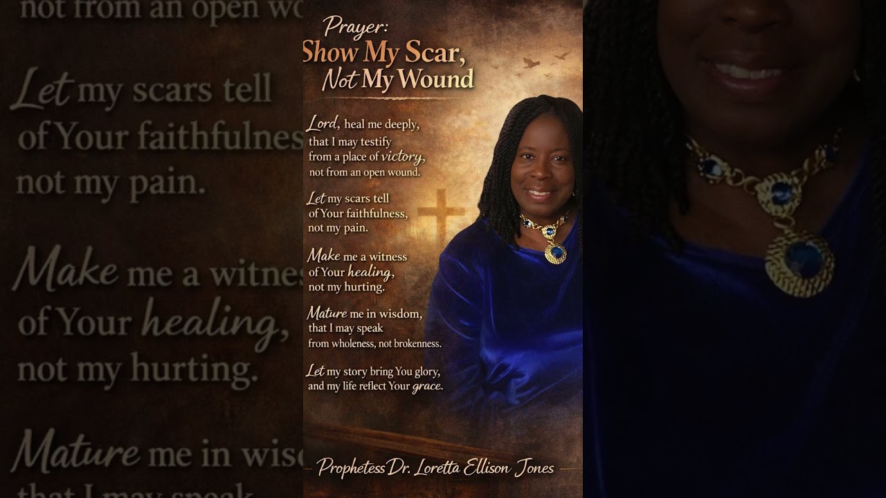 Show My Scars Not Wounds Prayer