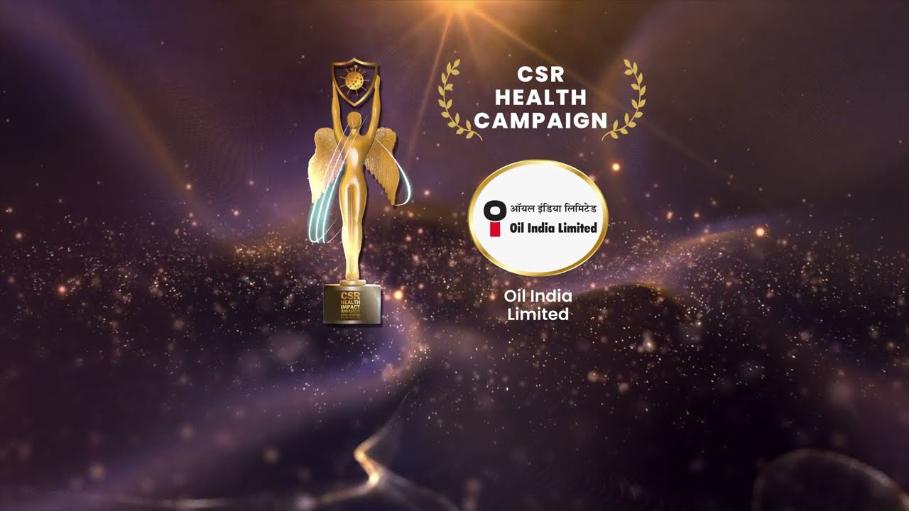 Oil India Limited Conferred with CSR Health Impact Awards 2022