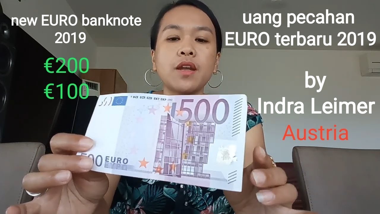 REVIEW MATA UANG EURO KELUARAN TERBARU || NEW EURO €100 €200 BANKNOTES 2019