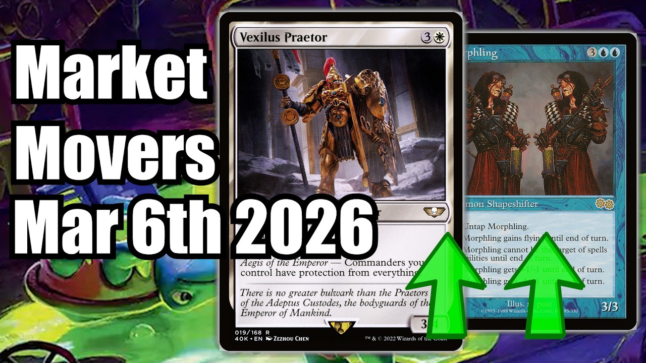 MTG Market Movers - March 6th - Commander & Premodern Move Up! Morphling & Vexilus Praetor!