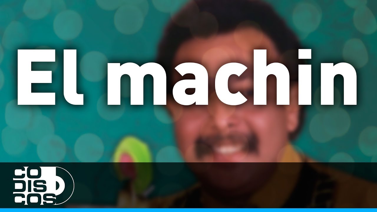 El Machin, Juan Pi&ntilde;a  - Audio