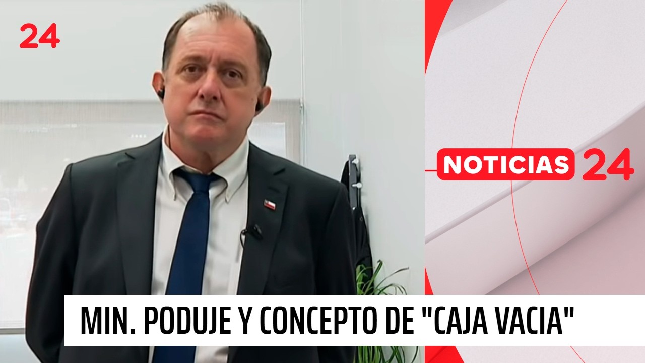 Ministro Poduje y concepto de ‘caja vacía’: “Hay deudas que no se pagaron en su momento” | 24 Horas