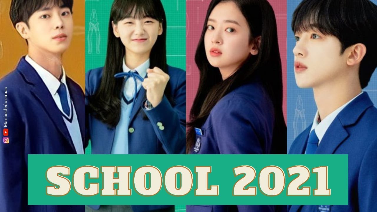 SCHOOL 2021 ONDE ASSISTIR | KOREAN DRAMA | YO HAN | CHO YI HYUN | KDRAMA | DORAMAS