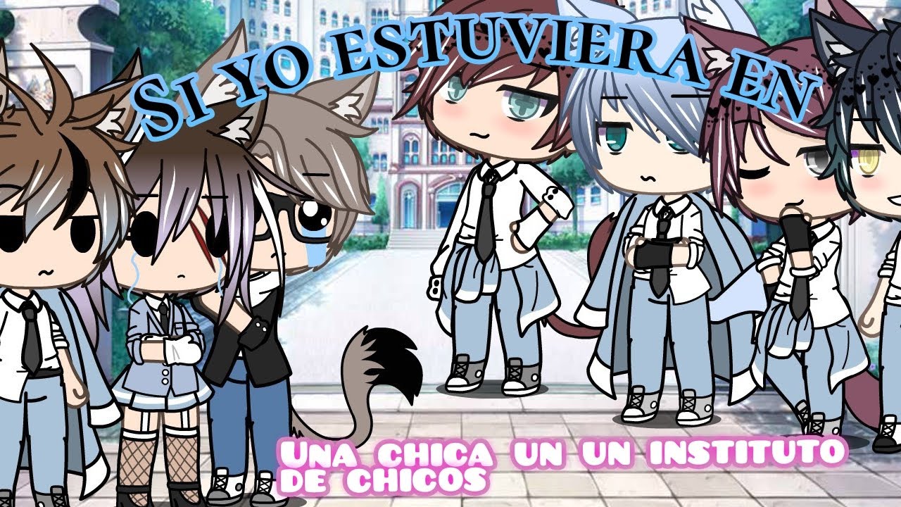 si yo estuviera en un instituto de chicos🥀