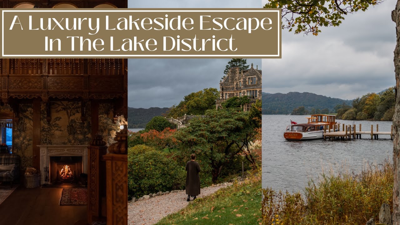 A LUXURY LAKESIDE HOTEL IN THE LAKE DISTRICT + Rydal Wanders