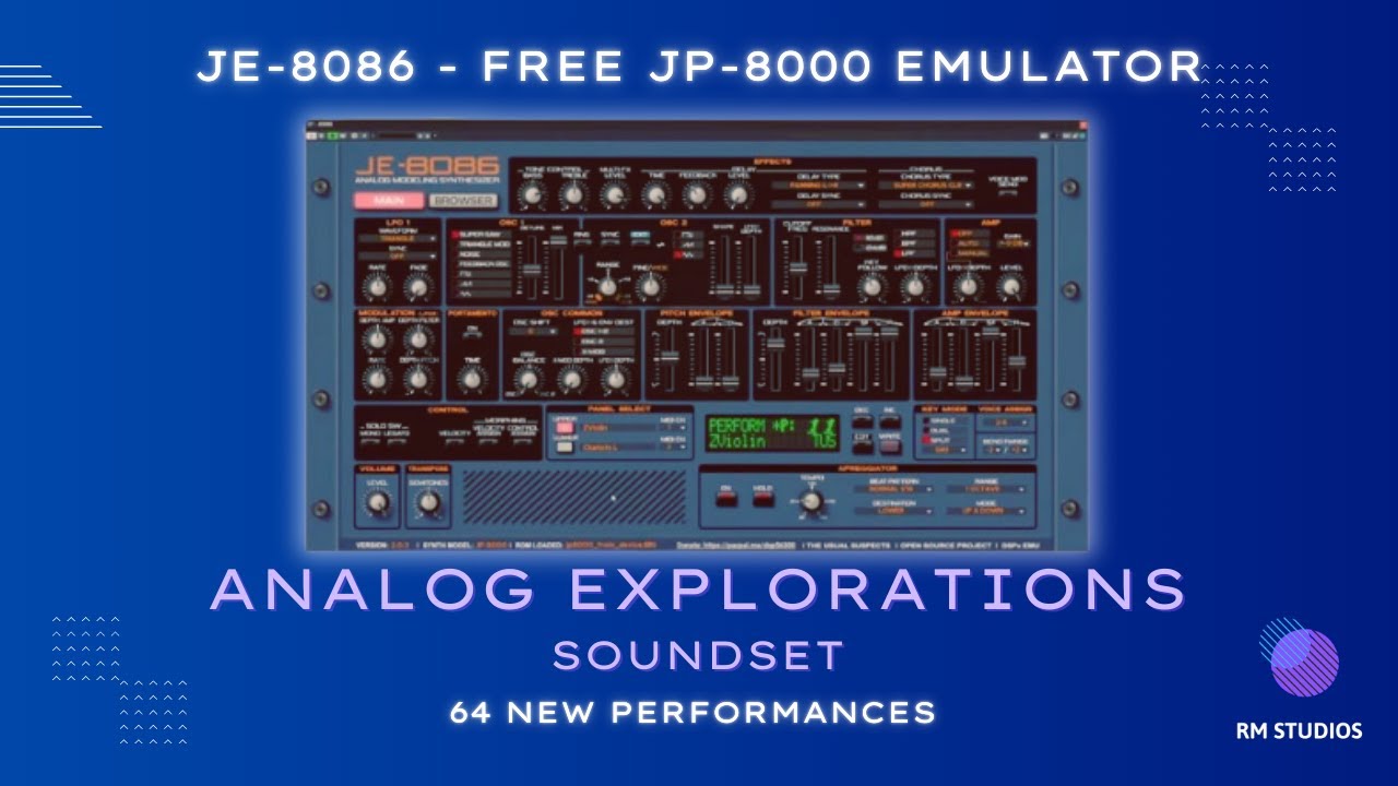 JE-8086 (FREE JP-8000 JP-8080 Emulator) - 64 New Presets - Analog Explorations Soundset