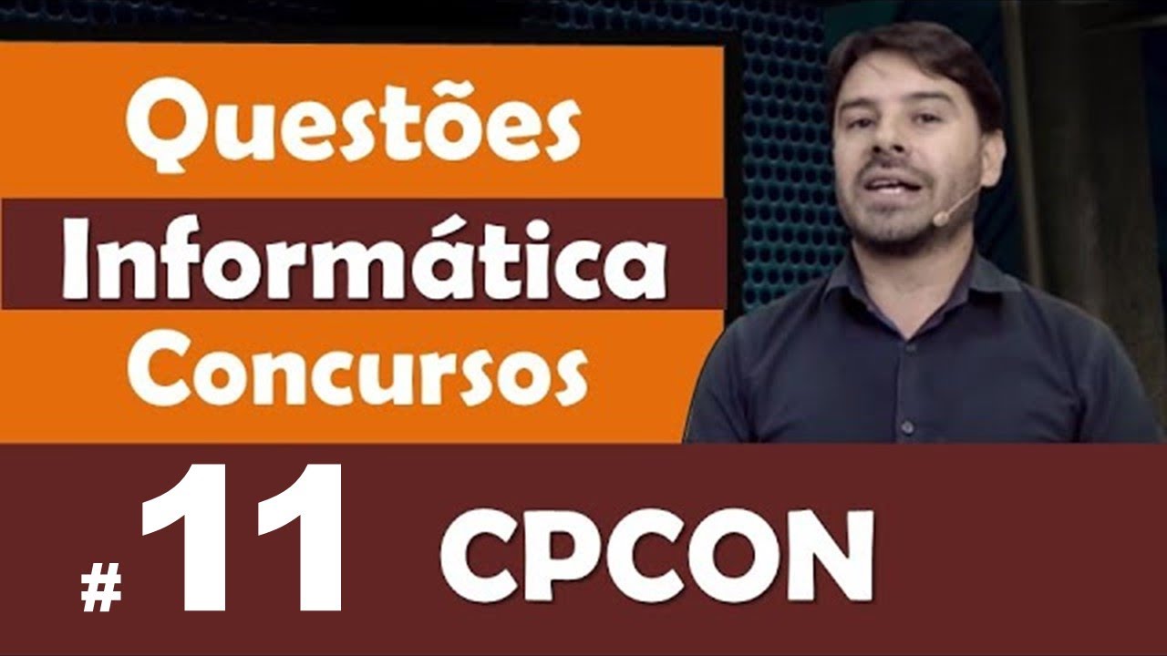 CPCON - Questões de Informática para Concursos - Questão 11