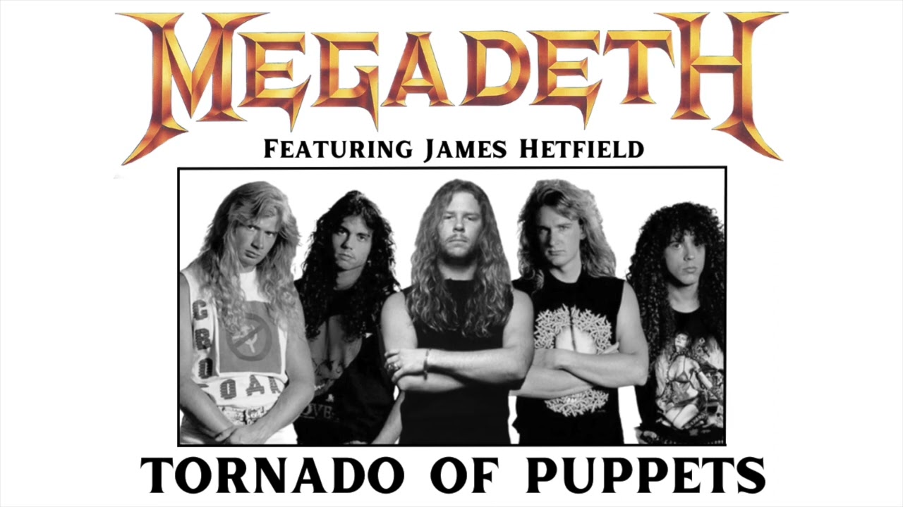 Megadeth ft. James Hetfield - Tornado Of Puppets