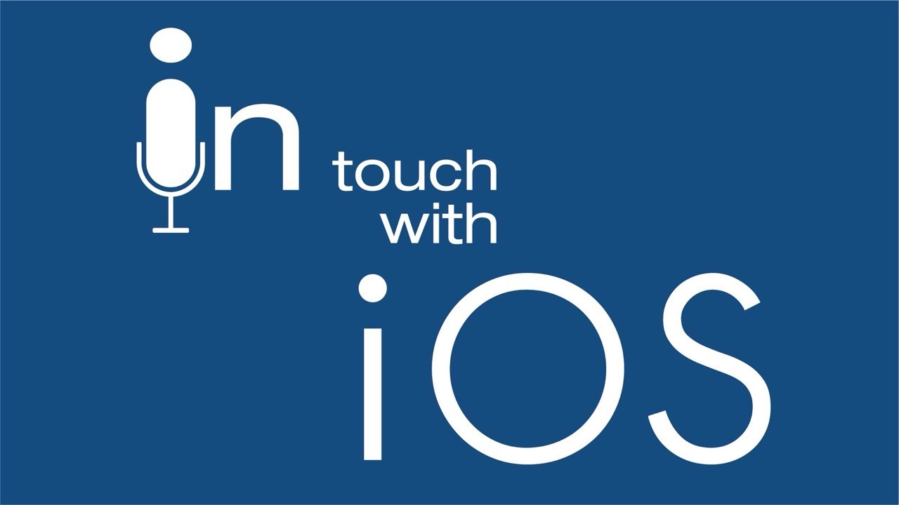 In Touch With iOS Episode 411