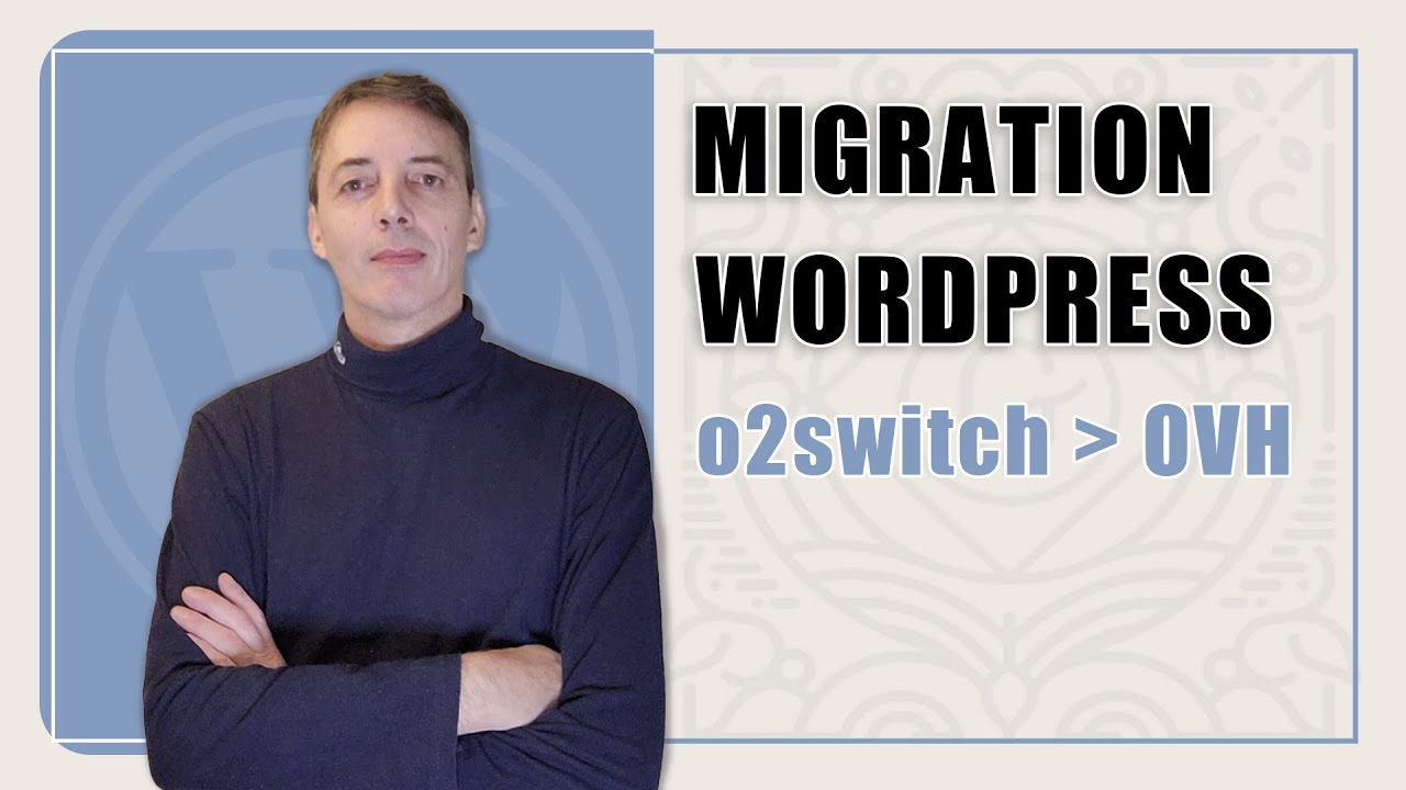 Migrer un site Wordpress