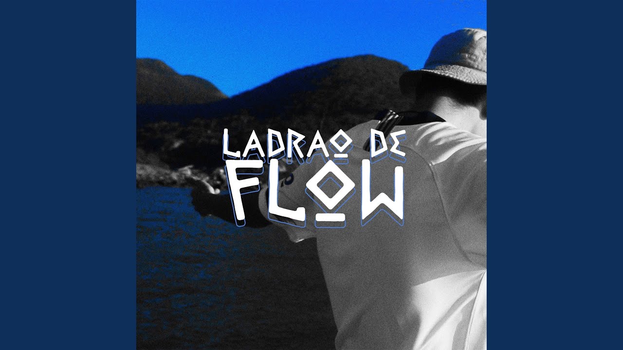 Ladrão de Flow