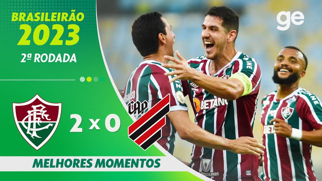 FLUMINENSE 2 X 0 ATHLETICO-PR | MELHORES MOMENTOS | 2&ordf; RODADA BRASILEIR&Atilde;O 2023 | ge.globo