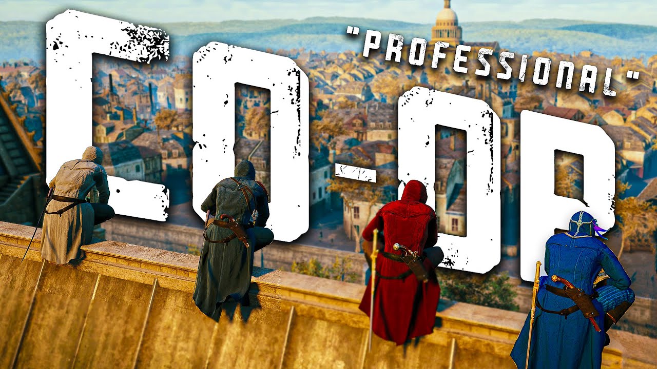Четыре «профессиональных» убийцы играют в кооперативном режиме AC Unity
