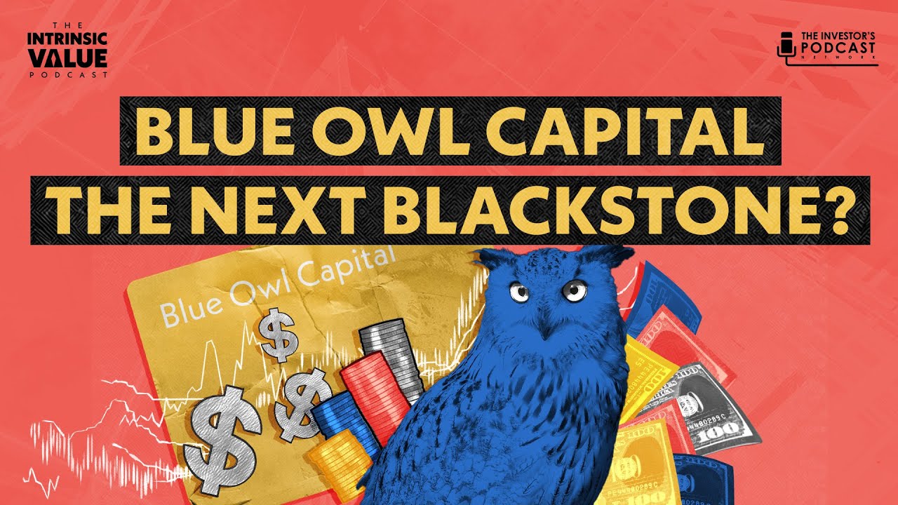 A Deep Dive on Blue Owl Capital: The Next Blackstone?