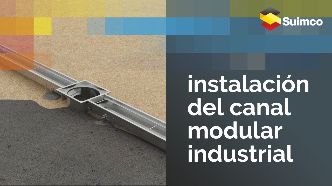 Instalación del Canal Modular Industrial de Suimco