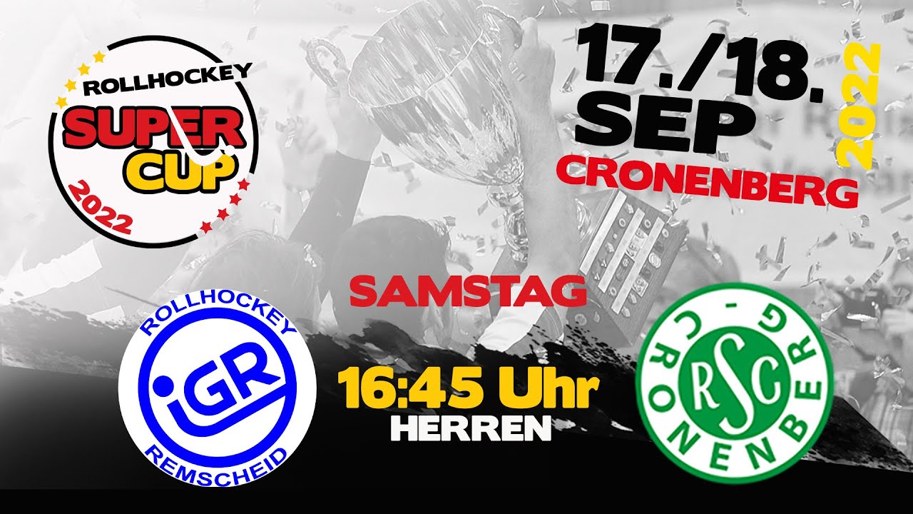 Rollhockey Supercup 2022 🟢⚪️ in Cronenberg: Herren - IGR Remscheid vs. RSC Cronenberg