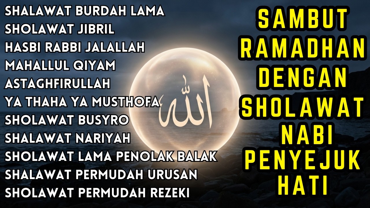SHOLAWAT NABI MERDU BIKIN ADEM TERPOPULER 2026 - SHOLAWAT NABI TERBARU 2026 PALING ENAK DIDENGAR