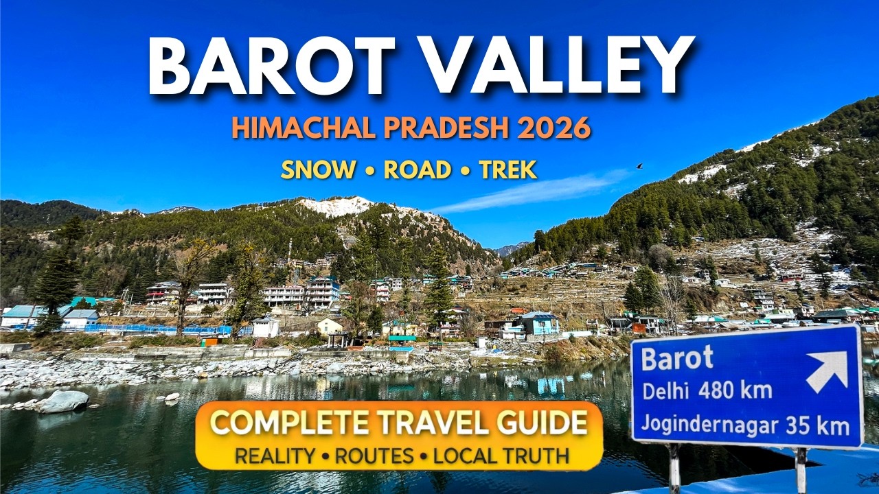 Barot Valley Himachal Pradesh 2026  | Complete Travel Guide | Reality, Routes & Local Truth