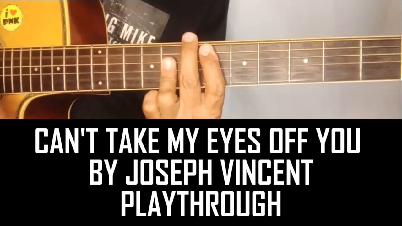 CAN'T TAKE MY EYES OFF YOU BY JOSEPH VINCENT PLAYTHROUGH BY PARENG MIKE