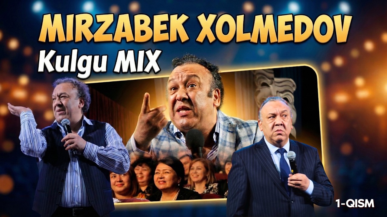 Mirzabek Xolmedov - Kulgu MIX (1-qism)