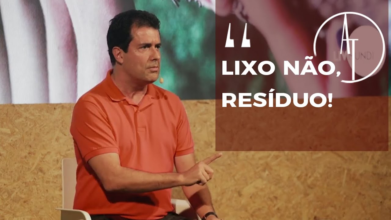 Lixo não, resíduo!