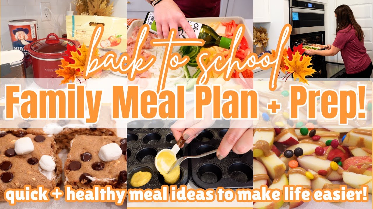Back To School Meal Plan + Meal Prep! Family Meal Plan + Prep! Healthy Family Meal Prep Ideas