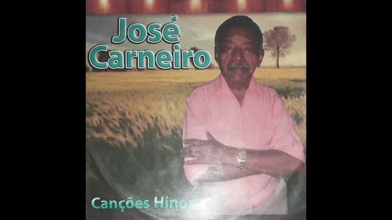 Canções Hinos, do Poeta José Carneiro.