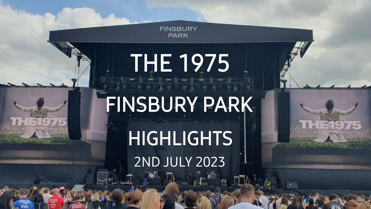 The 1975 @ Finsbury Park - Highlights 02/07/23