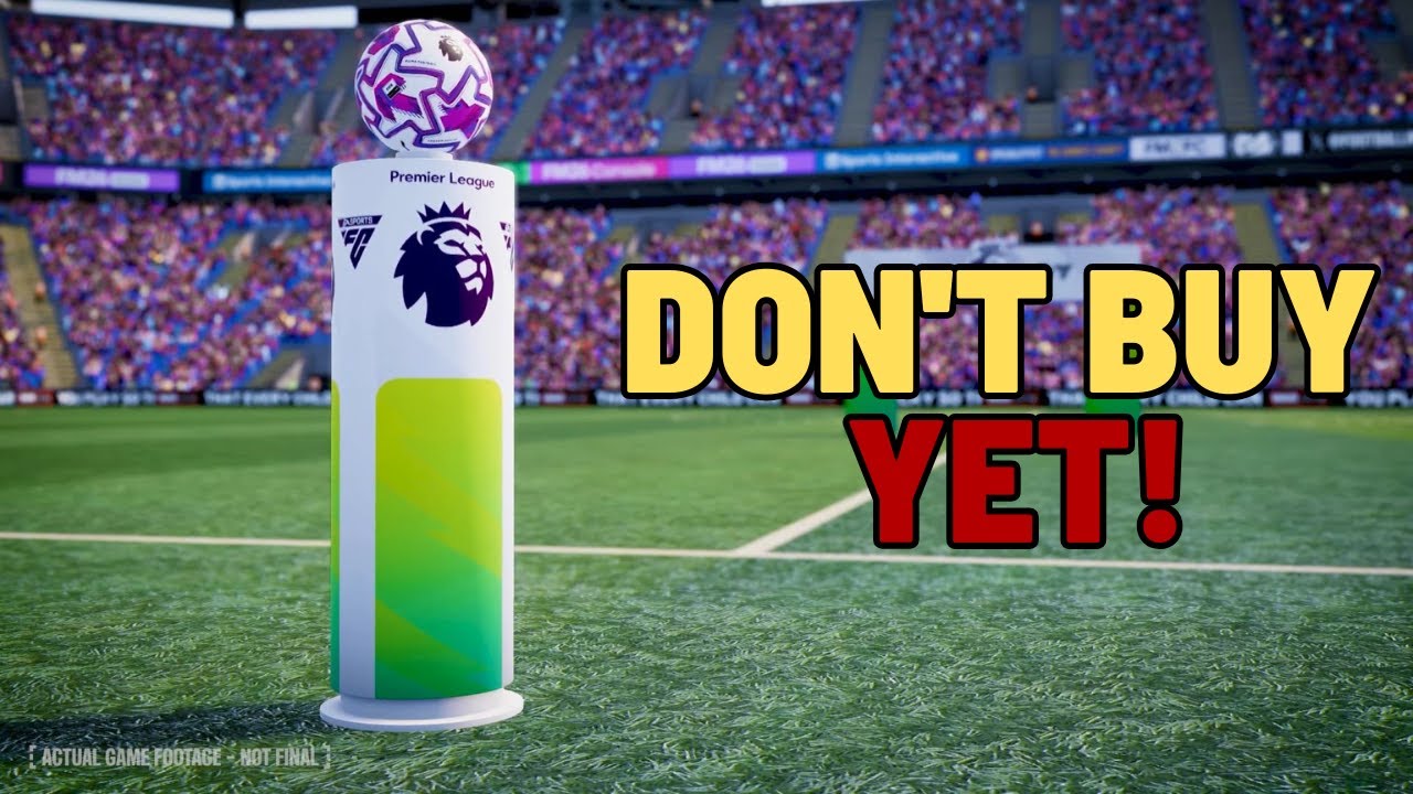 WATCH THIS Before You Buy Football Manager 26 | First Impressions