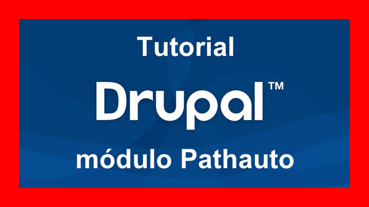 Drupal 7 Pathauto 👉 CURSO DE DRUPAL 7 #004