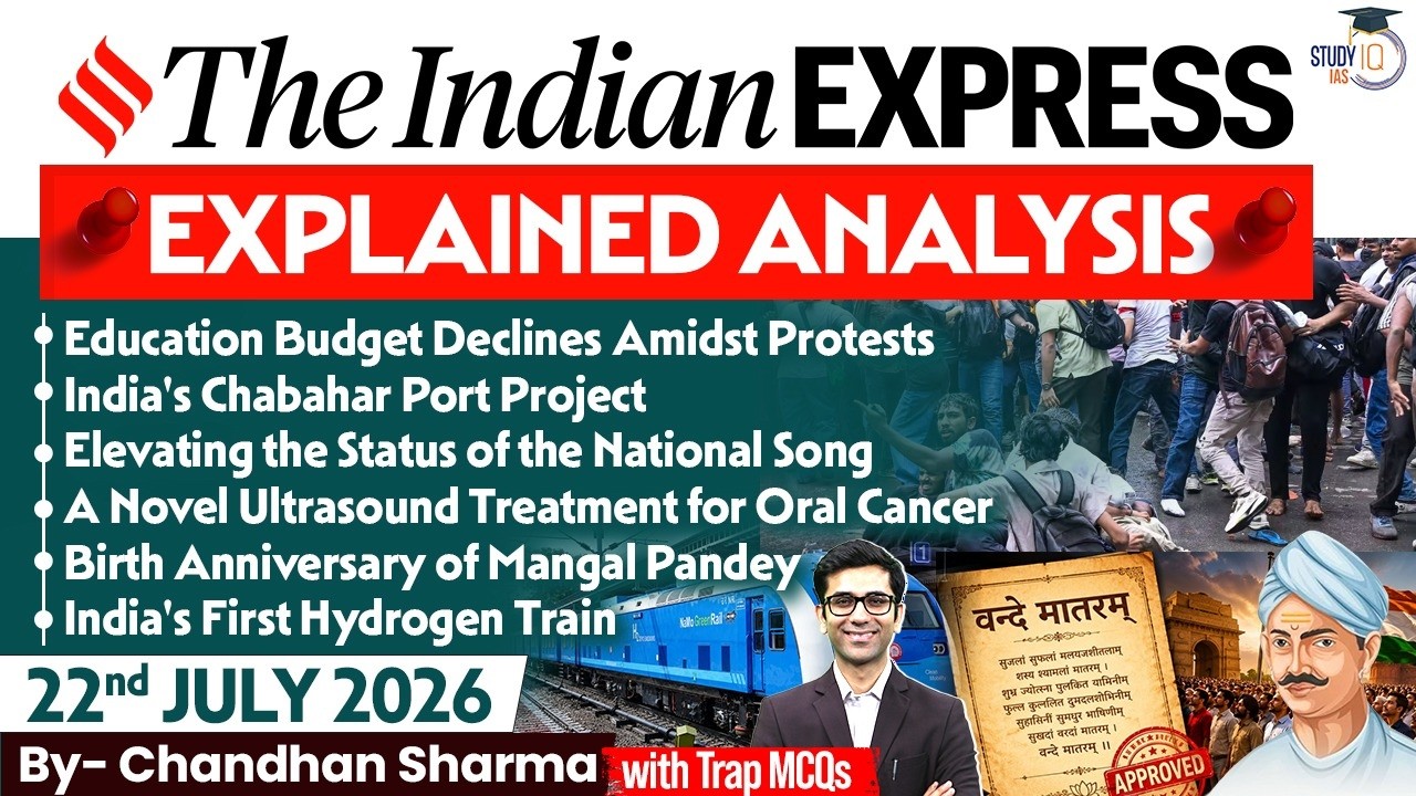 Indian Express Editorial Analysis by Chandan Sharma - 22 JULY 2026 | UPSC Current Affairs 2026