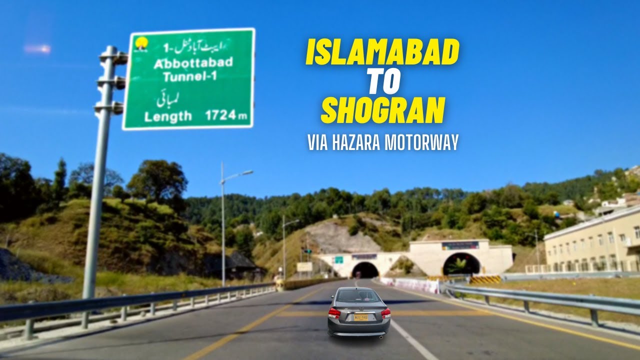 🚗 Islamabad To Shogran By Road Via Hazara Motorway Most Beautiful