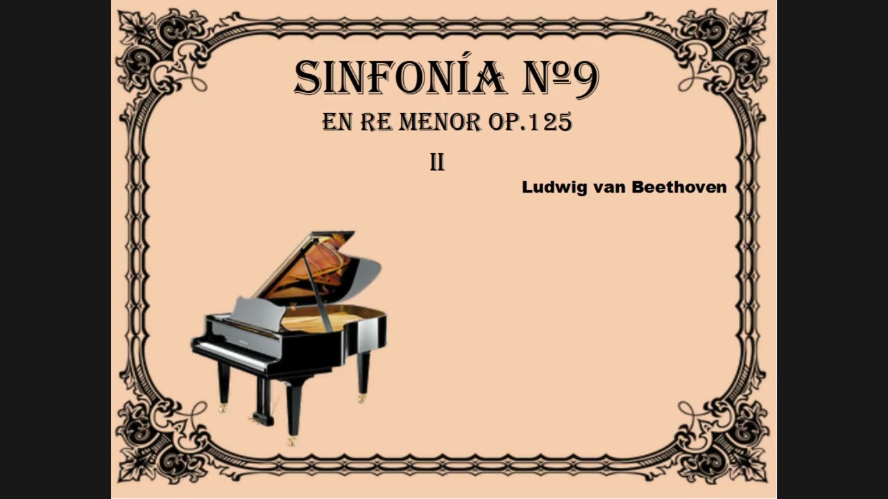 Sinfonía Nº9 en Re Menor, Op.125 (II Movimiento)