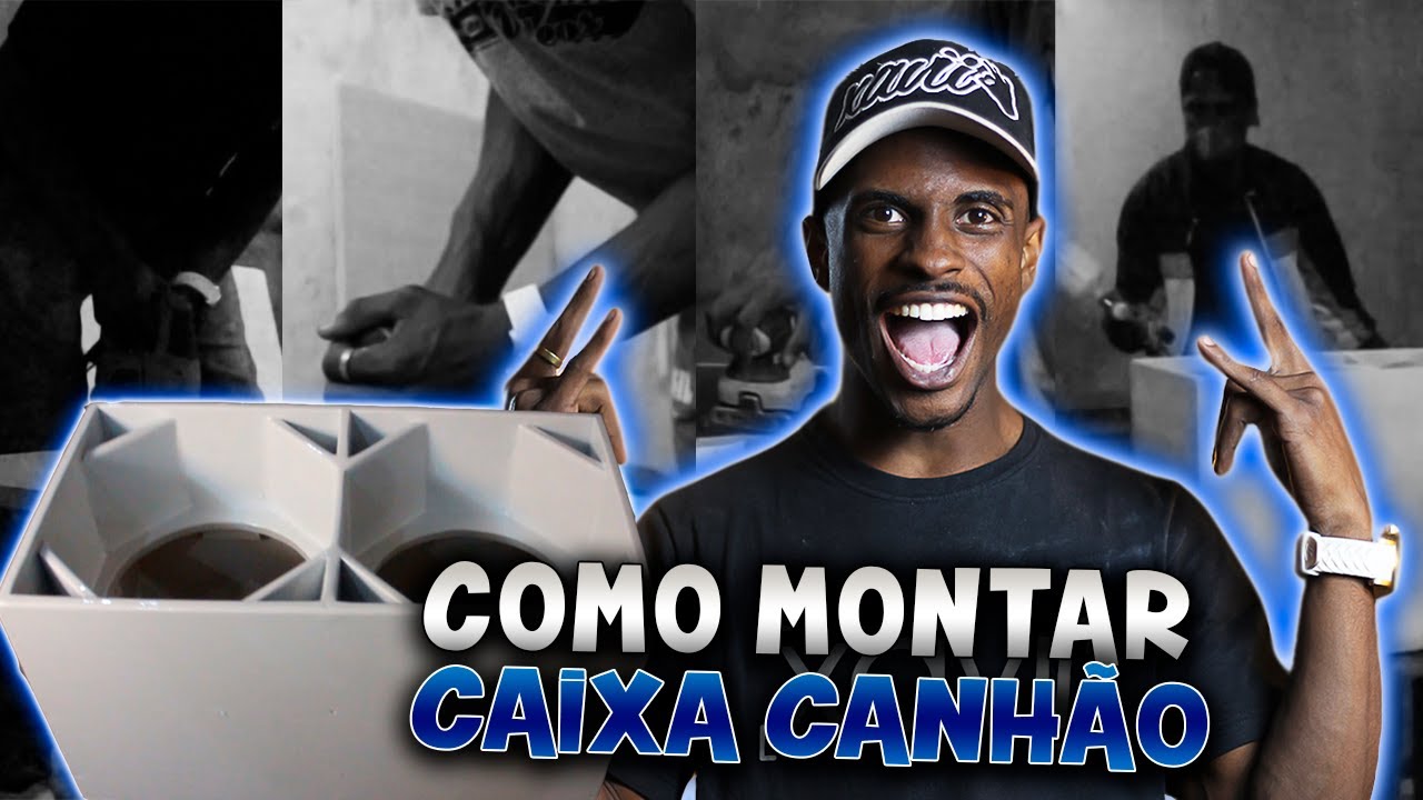 COMO MONTAR CAIXA CANHÃO DO ZERO / CAIXA DE SOM EUCLIDES